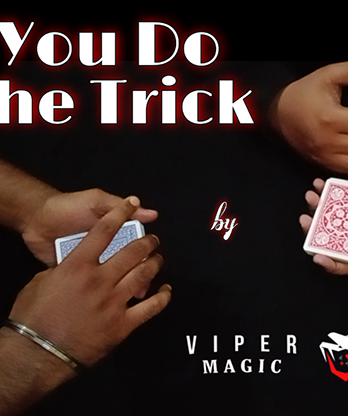 You Do The Trick by Viper Magic video DOWNLOAD