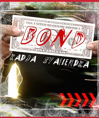 Bond by Radja Syailendra video DOWNLOAD