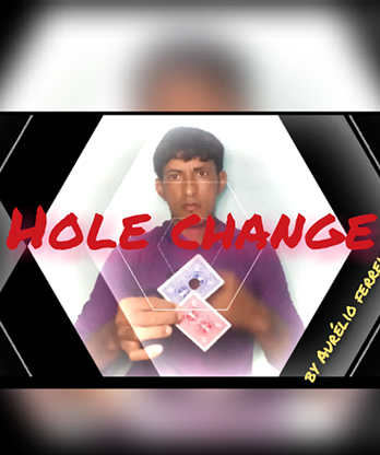 Hole Change by Aurélio ferreir video DOWNLOAD