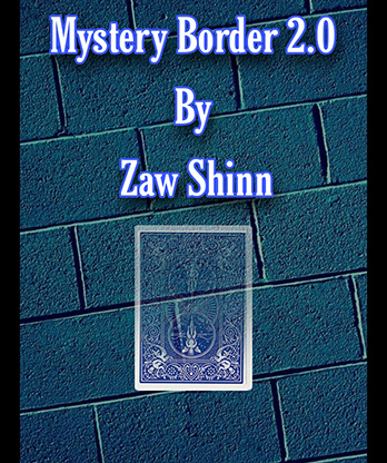 Mystery Border 2.0 by Zaw Shinn video DOWNLOAD