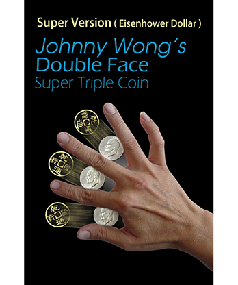 (Super Version) Double Face Super Triple Coin, Eisenhower Dollar Size by Johnny Wong - Trick