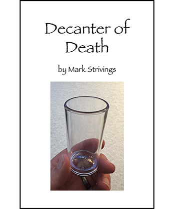 Decanter of Death by Mark Strivings - Trick