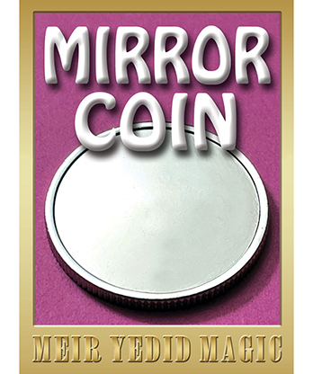 Mirror Coin by Meir Yedid Magic - Trick