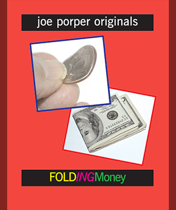 Folding Money by Joe Porper - Trick