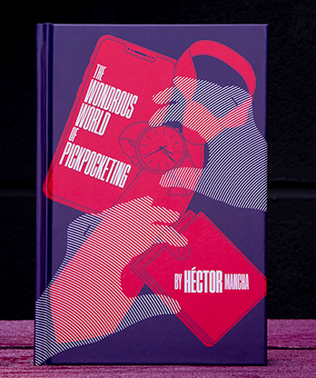 Wonderous World of Pickpocketing by Hector Mancha - Book