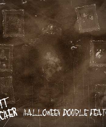 Matt Pilcher's HALLOWEEN DOUBLE FEATURE video DOWNLOAD