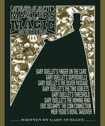 Camirand Academy's Masters of Magic Series (Softcover) by Gary Ouellet, Eric DeCamps and Meir Yedid - Book