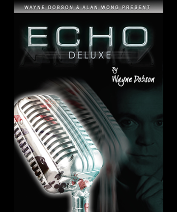 ECHO DELUXE (Gimmicks and Online Instruction) by Wayne Dobson and Alan Wong - Trick