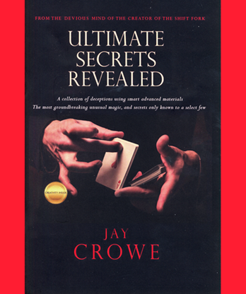 Ultimate Secrets Revealed by Jay Crowe - Book