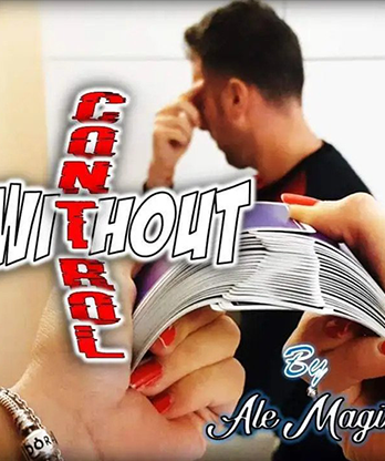 Without Control by Ale Magix ing video DOWNLOAD