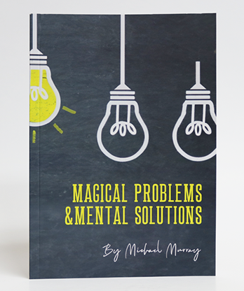 Magical Problems & Mental Solutions by Michael Murray - Book
