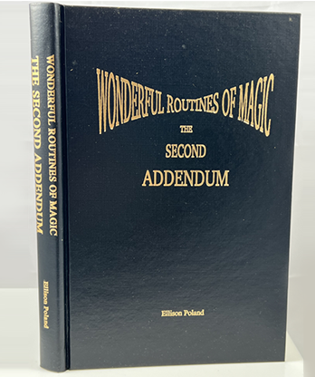 Wonderful Routines of Magic 2nd ADDENDUM by Ellison Poland - Book