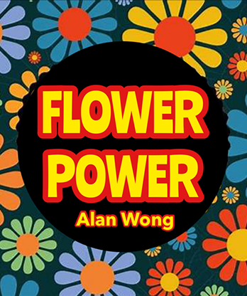 FLOWER POWER by Alan Wong - Trick