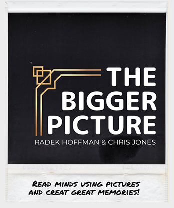 THE BIGGER PICTURE (Gimmicks and Online Instructions) by Radek Hoffman & Chris Jones - Trick