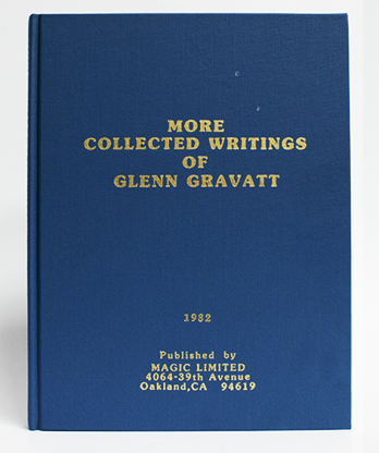More Collected Writings of Glenn Gravatt by Glenn Gravatt - Book