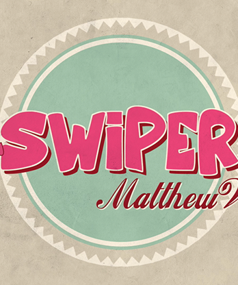 SWIPER by Matthew Wright