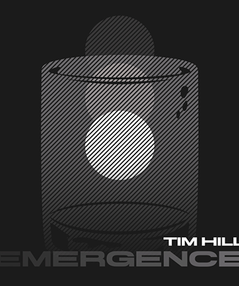 Emergence by Tim Hill