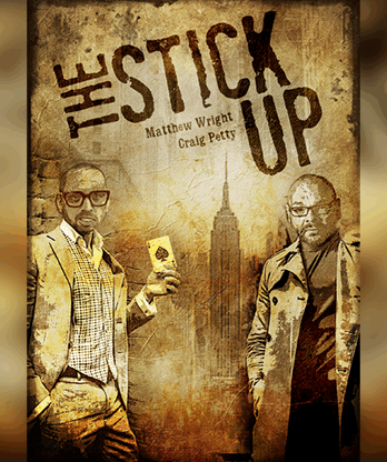The Stick Up by Matthew Wright and Craig Petty