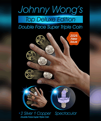 Double Face Top Deluxe Edition Super Triple Coin by Johnny Wong