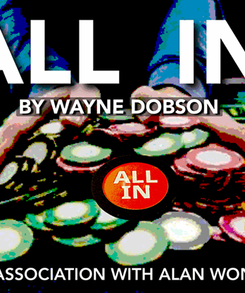 All In by Wayne Dobson in association with Alan Wong