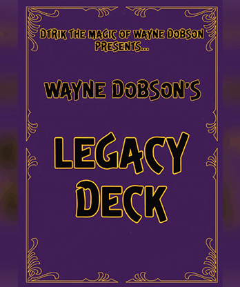 Legacy Deck by Wayne Dobson
