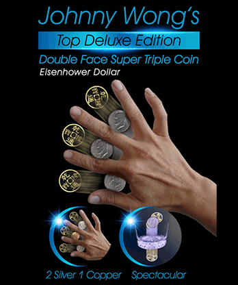 Johnny Wong's Double Face Super Triple Coin (Eisenhower Dollar Size) by Johnny Wong