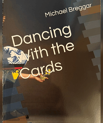 Dancing with the Cards by Michael Breggar