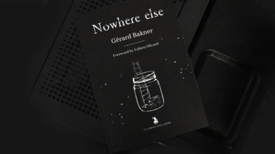 Nowhere Else by Gérard Bakner