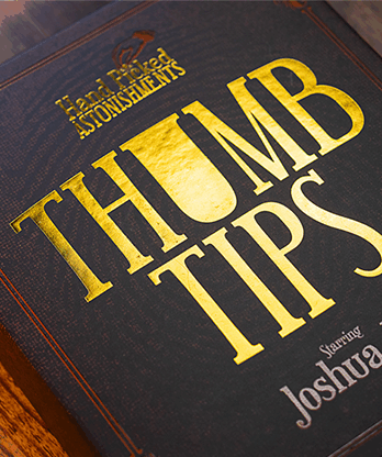 Hand Picked Astonishments THUMB TIPS with Joshua Jay by Murphy's Magic