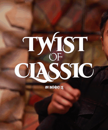 Twist of Classic by Benny Li & MS Magic