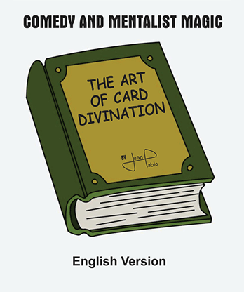 The Art of Card Divination by Juan Pablo (English)