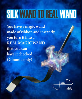 Silk Wand to Real Wand by Juan Pablo