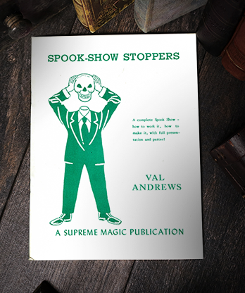 Spook-Show Stoppers by Val Andrews