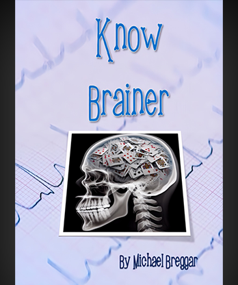 Know Brainer by Michael Breggar
