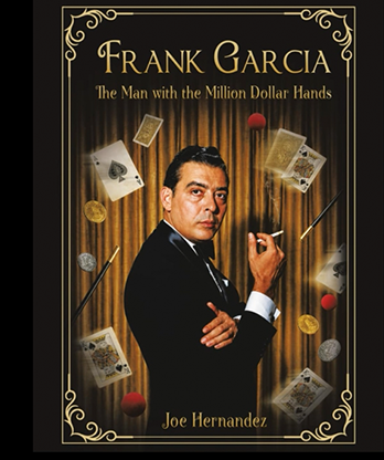 Frank Garcia: The Man with the Million Dollar Hands