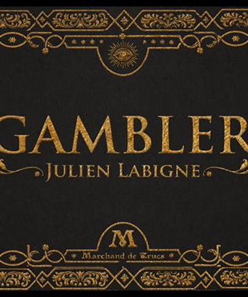 Gambler by Julien Labigne and Marchand de trucs